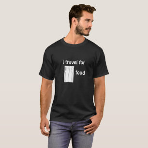 Ich reise zum Essen! - Hot-Item mit dunklem Shirt