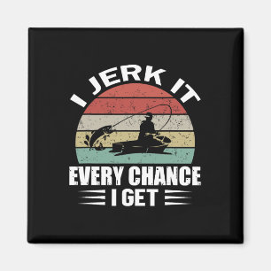 Ich reiße es bei jeder Chance, die ich bekomme  Magnet