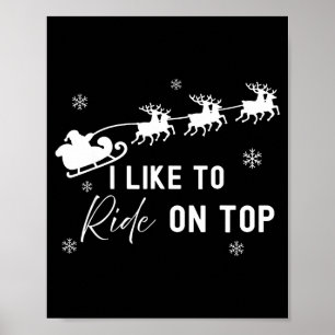 Ich reite gerne oben Ich rutsche gerne hinein Kupp Poster