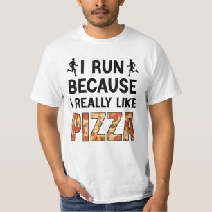 Ich renne, weil ich Pizza wirklich mag, sonniges L T-Shirt