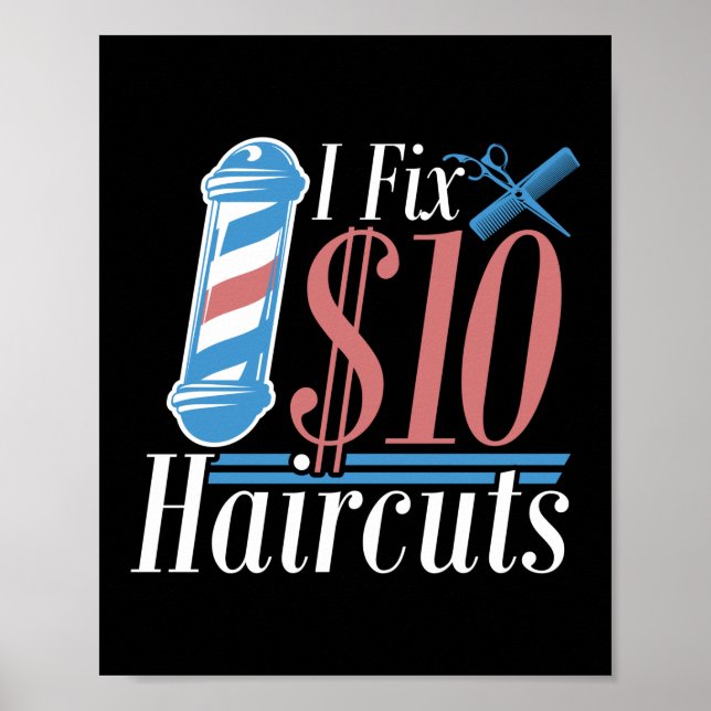Ich repariere 10 Dollar Friseur Friseur Friseursal Poster (Vorne)