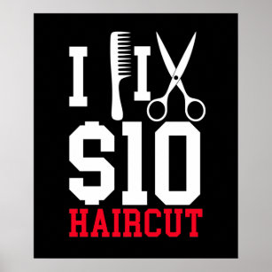 Ich repariere 10 Dollar Haarschnitt Friseur Poster