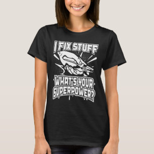 Ich repariere das Modell Whatu2019s mit Ihrem Supe T-Shirt