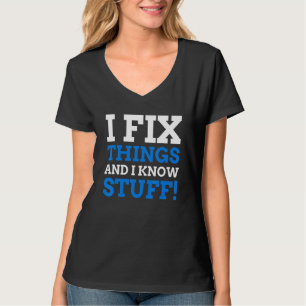 Ich repariere Dinge und ich weiß Bescheid    Repar T-Shirt