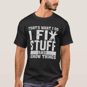Ich repariere lustige Sachen Mechaniker Ingenieur  T-Shirt