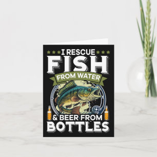 Ich rette Fische aus Wasser und Bier aus Flaschen Karte