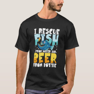 Ich rette Fische aus Wasser und Bier Lustige Zitat T-Shirt