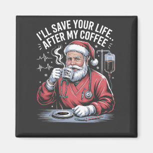 Ich rette Ihr Leben nach meinem Kaffee-Weihnachtsm Magnet