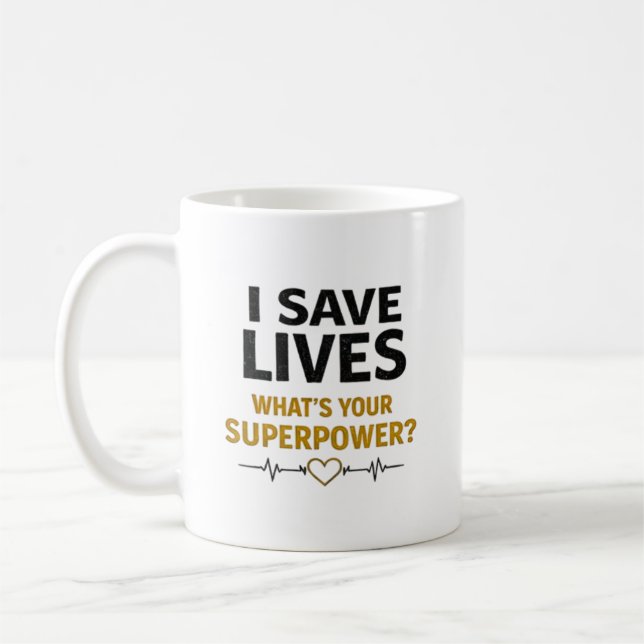 Ich rette Leben. Was ist dein Superheldenstück? Zi Kaffeetasse (Links)