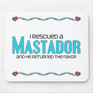 Ich rettete einen Mastador (Mann) Mousepad