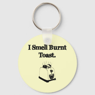 Ich rieche Burnt Toast Schlüsselanhänger