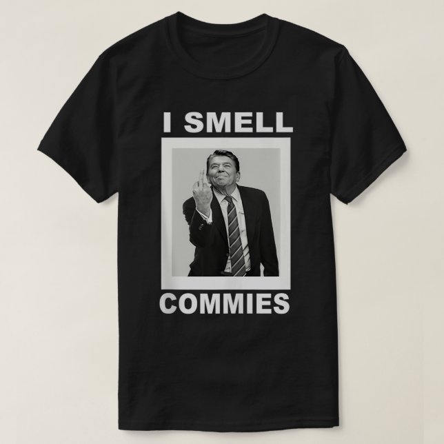 Ich rieche Commies Funny Ronald Regan T-Shirt (Design vorne)