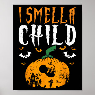 Ich rieche ein Kind Halloween Pumpkin Schwangersch Poster