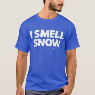 Ich rieche nach Schnee Funny Geschenk Weihnachten T-Shirt