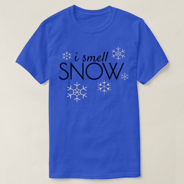 Ich rieche Schnee Funny Holiday Geschenke unter 20 T-Shirt (Design vorne)