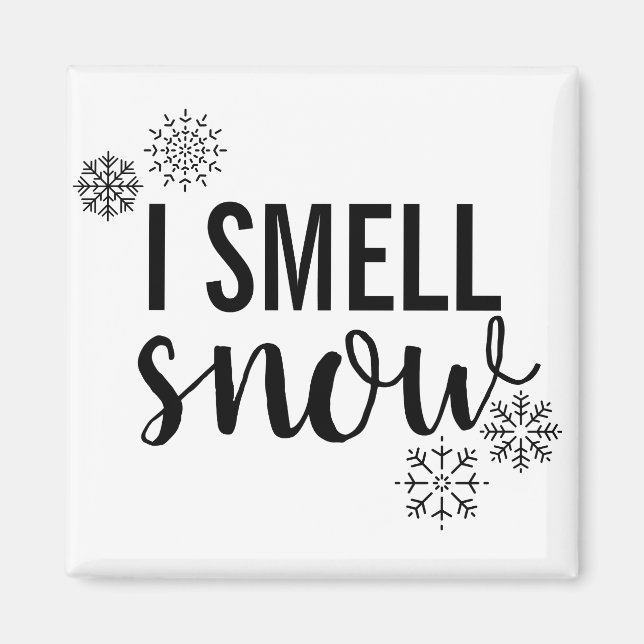 Ich rieche Schnee Magnet (Vorne)