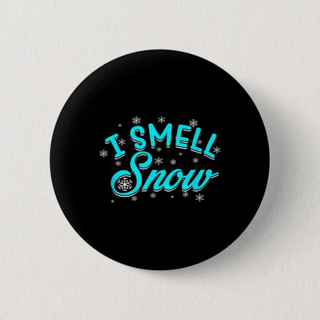 Ich rieche Schnee Winter Skifahren Snowboarden  Button (Vorderseite)