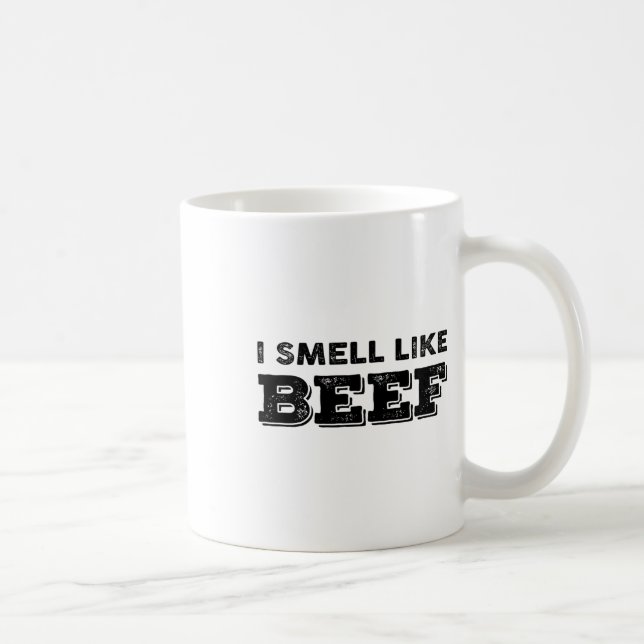 Ich rieche wie Rindfleisch Funny Meme Steak Fleisc Kaffeetasse (Rechts)