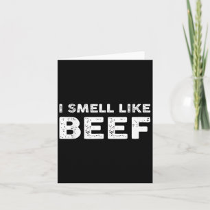 Ich rieche wie Rindfleisch Funny Meme Steak Fleisc Karte