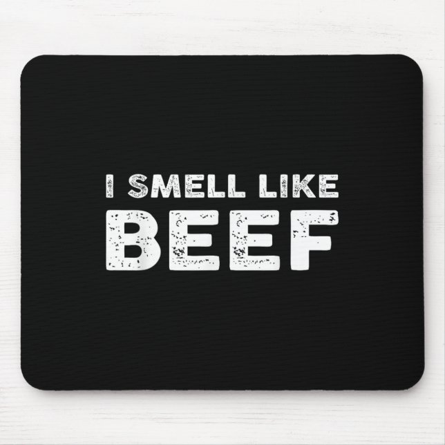 Ich rieche wie Rindfleisch Funny Meme Steak Fleisc Mousepad (Vorne)