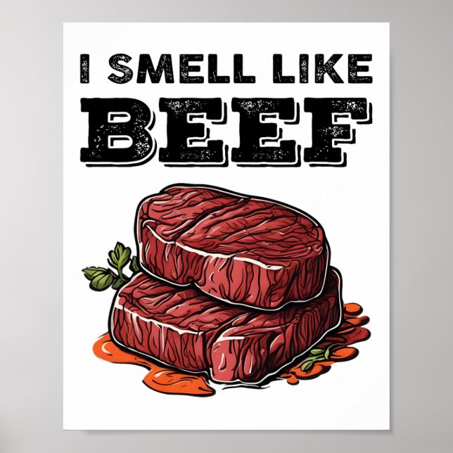Ich rieche wie Rindfleisch Funny Meme Steak Fleisc Poster (Vorne)