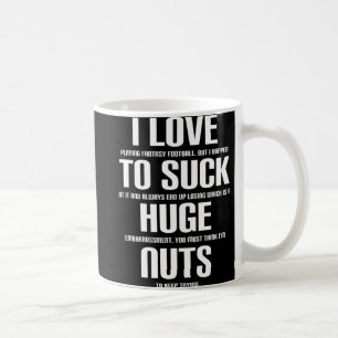 Ich riege Nuts Fun Fantasy Football Loser Kaffeetasse