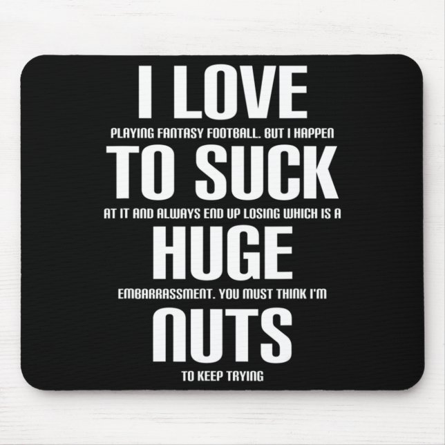 Ich riege Nuts Fun Fantasy Football Loser Mousepad (Vorne)