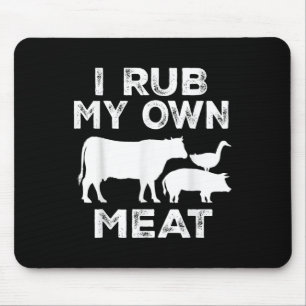 Ich rub mein eigenes Fleischriff Koch Grillen Funn Mousepad