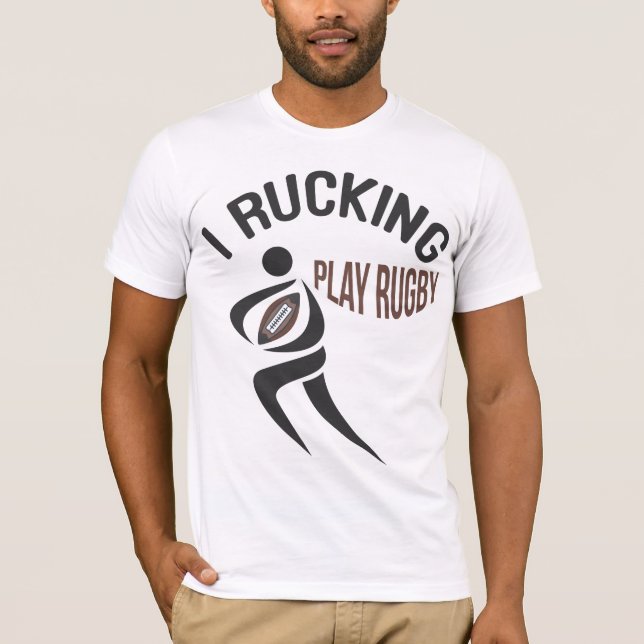 Ich rucke, spiele Rugby-T - Shirt (Vorderseite)