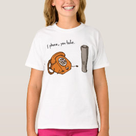 Ich rufe an, du Röhre. Shirt