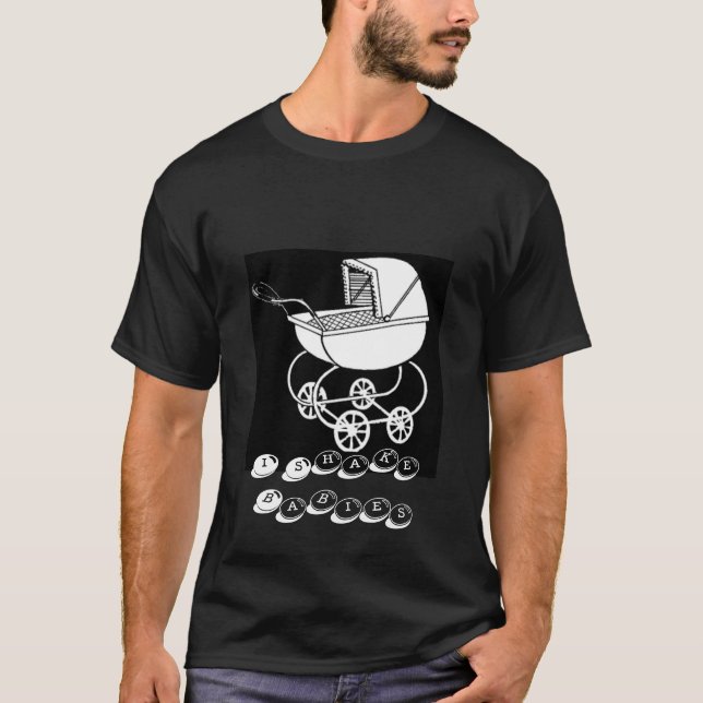 Ich rüttele Babys T-Shirt (Vorderseite)