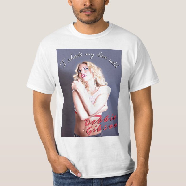 Ich rüttelte meine Liebe mit Debbie Gibson T-Shirt (Vorderseite)