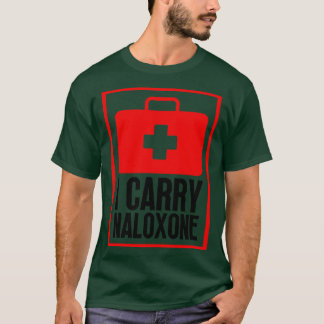 Ich ry Naloxone 10 T-Shirt