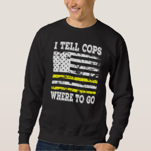 Ich sage den Polizisten, wo sie den Notausgang mac Sweatshirt