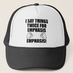 Ich sage Dinge zweimal zur Betonung Lustige Ballka Truckerkappe