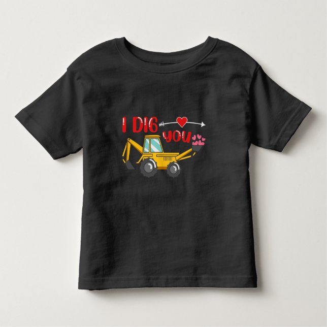 Ich sage dir Backhoe Valentine Kleinkind T-shirt (Vorderseite)