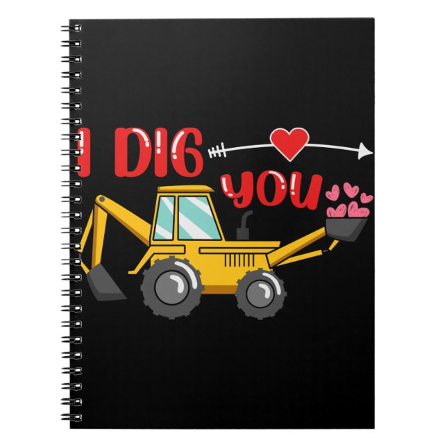 Ich sage dir Backhoe Valentine Notizblock (Vorderseite)