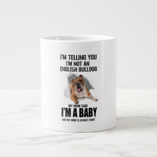 Ich sage dir, ich bin kein englisches Bulldog-Gesc Jumbo-Tasse