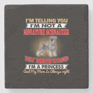 Ich sage dir, ich bin kein kleiner Schnauzer Steinuntersetzer