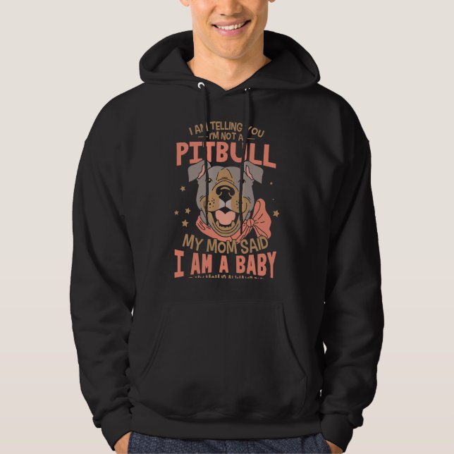 Ich sage dir, ich bin kein Pitbuli Hoodie (Vorderseite)