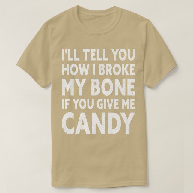 Ich sage dir, wie ich meinen Knochen zerbrochen ha T-Shirt (Design vorne)