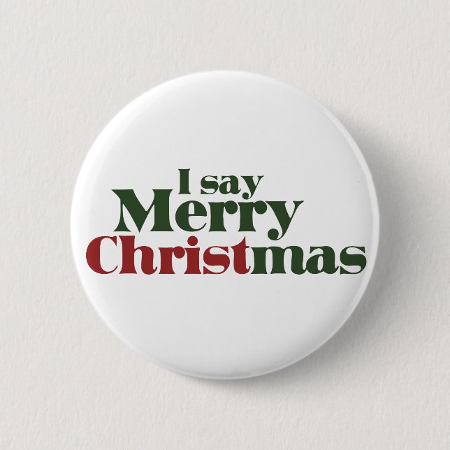 Ich sage frohe Weihnachten Button (Vorderseite)