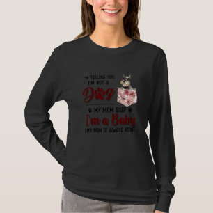 Ich sage Ihnen, dass ich kein Hund bin, sagte mein T-Shirt