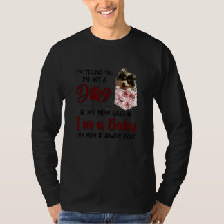 Ich sage Ihnen, dass ich kein Hund bin, sagte mein T-Shirt