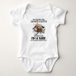 Ich sage Ihnen, ich bin kein Faultier, ich bin ein Baby Strampler