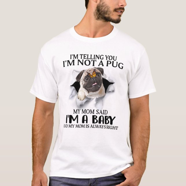 Ich sage Ihnen, ich bin kein Mops, ich bin ein Bab T-Shirt (Vorderseite)