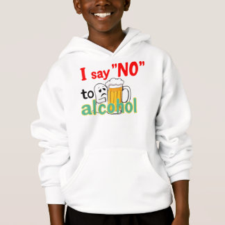 Ich sage "Nein" zu Alkohol Hoodie