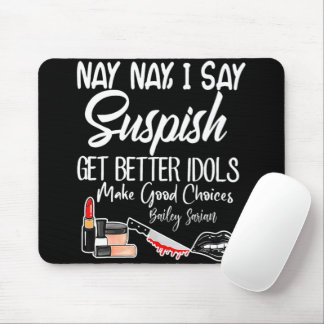 Ich sage SUSPISH Bailey Sarian Girl Mousepad