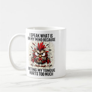 Ich sage, was mir durch den Kopf geht, weil ich mi Kaffeetasse