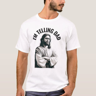 Ich sag's Papa - Lustiges Jesus Meme T-Shirt